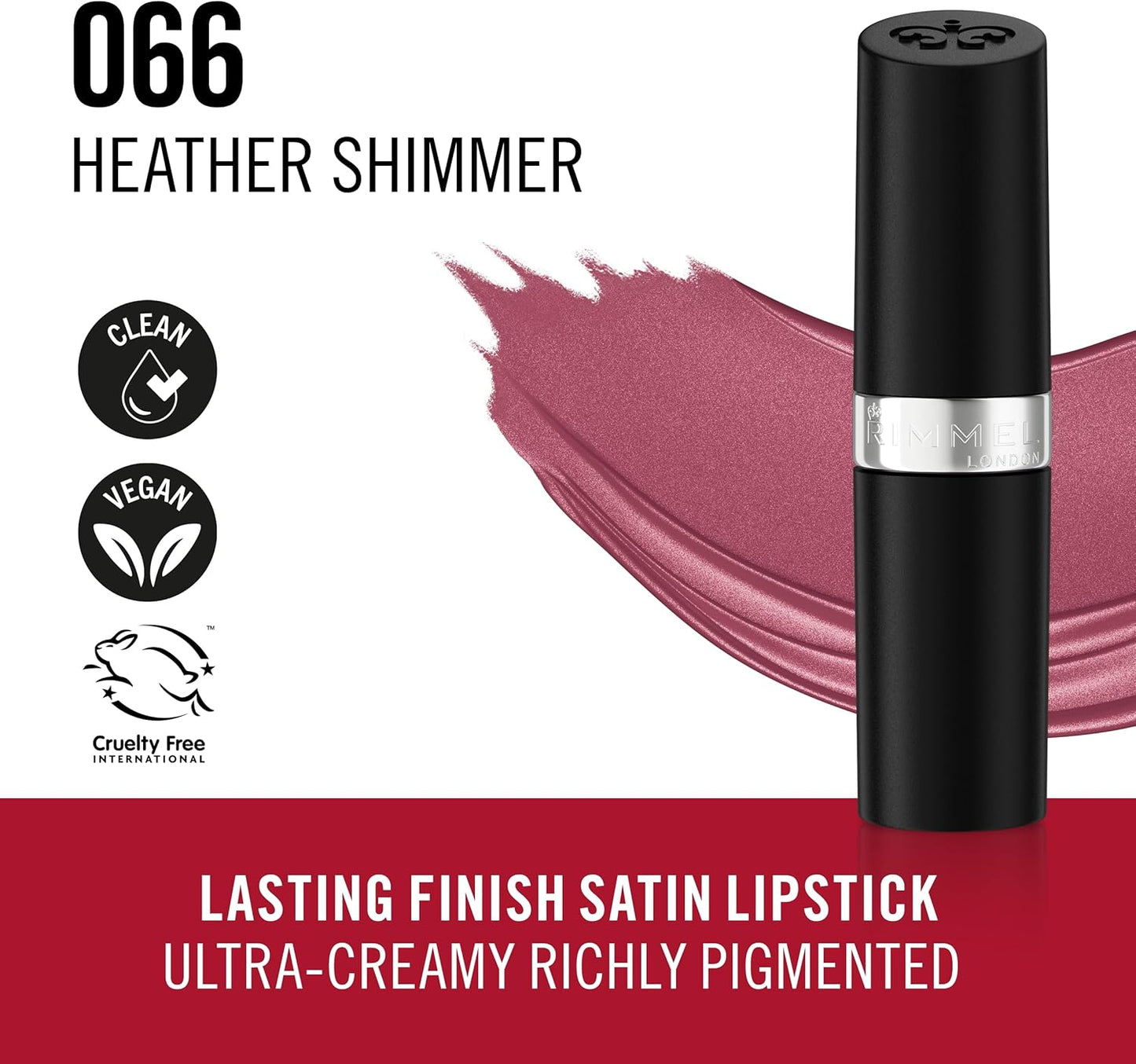 Rimmel Lasting Finish Lipstick 066 Heather Shimmer, Creamy Satin Finish, Long Lasting 8 HR Wear, Comfortable Formula, Rich Pigment